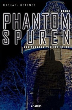 Cover Phantomspuren. Das Phantom von Heilbronn (eBook, PDF)