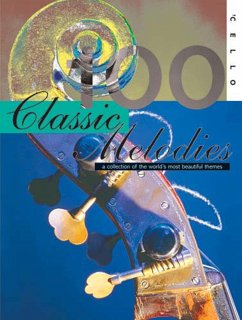 Cover Classic Melodies for violoncello A collection of the world's most beautiful themes