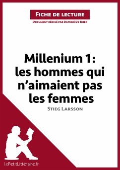 Millenium I. Les hommes qui n'aimaient pas les femmes de Stieg Larsson (Fiche de lecture) (eBook, ePUB) - lePetitLitteraire; de Thier, Daphné