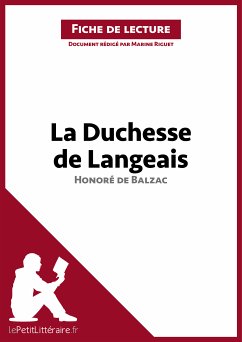 La Duchesse de Langeais d'Honoré de Balzac (Fiche de lecture) (eBook, ePUB) - lePetitLitteraire; Riguet, Marine