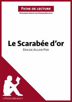 Le Scarabée d'or d'Edgar Allan Poe (Fiche de lecture) (eBook, ePUB) - lePetitLitteraire; Beaufils, Perrine