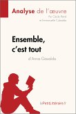 Ensemble, c'est tout d'Anna Gavalda (Analyse de l'oeuvre) (eBook, ePUB)