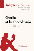 Charlie et la Chocolaterie de Roald Dahl (Analyse de l'oeuvre) (eBook, ePUB)