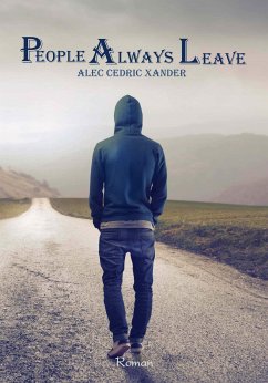 People Always Leave (eBook, PDF) - Xander, Alec Cedric