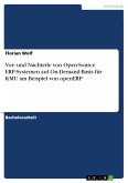 Vor- und Nachteile von Open-Source ERP-Systemen auf On-Demand-Basis für KMU am Beispiel von openERP (eBook, PDF)