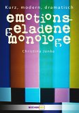 Emotionsgeladene Monologe (eBook, ePUB)