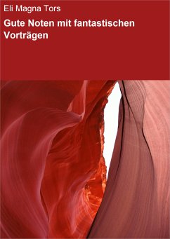 Gute Noten mit fantastischen Vorträgen (eBook, ePUB) - Magna Tors, Eli