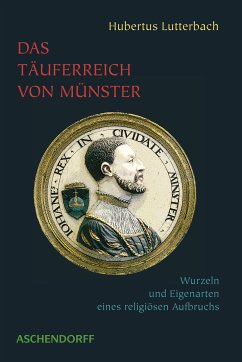 Das Täuferreich von Münster (eBook, ePUB) - Lutterbach, Hubertus