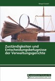 Zuständigkeiten und Entscheidungsbefugnisse der Verwaltungsgerichte