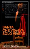 Santa che voleva solo vivere Santa che voleva solo vivere