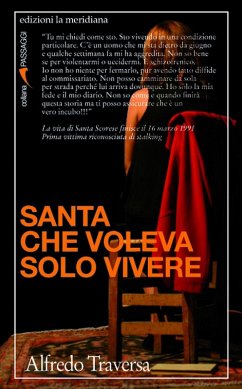 Santa che voleva solo vivere - Traversa, Alfredo