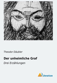 Der unheimliche Graf - Däubler, Theodor