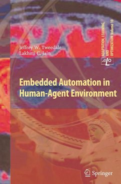 Embedded Automation in Human-Agent Environment - Tweedale, Jeff;Jain, Lakhmi C.