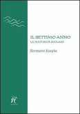 Il settimo anno. La maturità scolare Il settimo anno. La maturità scolare