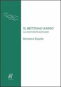 Cover Il settimo anno. La maturità scolare