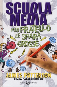 Cover Scuola media. Mio fratello le spara grosse