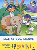 Mattia, L: L'elefante del faraone. All'ombra delle piramidi