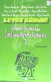 Relatos fantásticos latinoamericanos 2 - Monterroso, Augusto