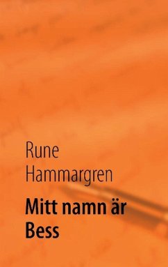 Mitt namn är Bess - Hammargren, Rune