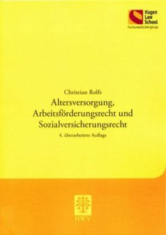 Altersversorgung, Arbeitsförderungsrecht und Sozialversicherungsrecht - Rolfs, Christian