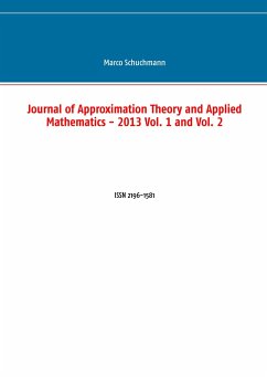 Journal of Approximation Theory and Applied Mathematics - 2013 Vol. 1 and Vol. 2 - Schuchmann, Marco