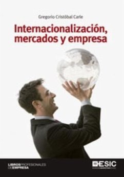 Internacionalización, mercados y empresa - Cristóbal Cárle, Gregorio