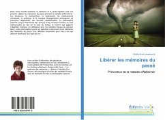 Libérer les mémoires du passé - Lespérance, Gizèle Anne