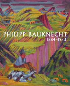 Philipp Bauknecht 1884 - 1933 - Stutzer, Beat;Sadowsky, Thorsten