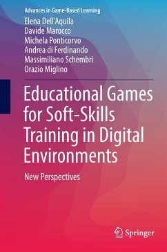 Educational Games for Soft-Skills Training in Digital Environments - Dell'Aquila, Elena;Marocco, Davide;Ponticorvo, Michela
