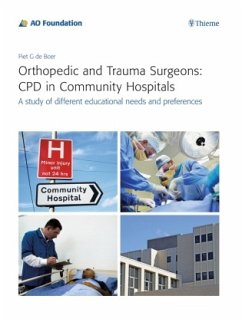 Orthopedic and Trauma Surgeons: CPD in Community Hospitals - Boer, Piet G. de