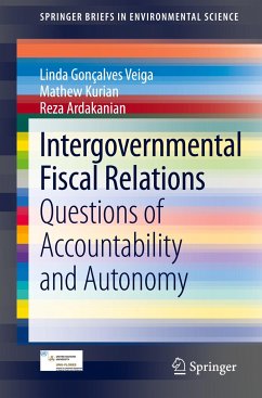 Intergovernmental Fiscal Relations - Veiga, Linda Gonçalves;Kurian, Mathew;Ardakanian, Reza