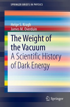 The Weight of the Vacuum - Kragh, Helge S.;Overduin, James