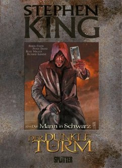 Der Mann in Schwarz / Der Dunkle Turm - Graphic Novel Bd.10 - King, Stephen;Furth, Robin;David, Peter Allen