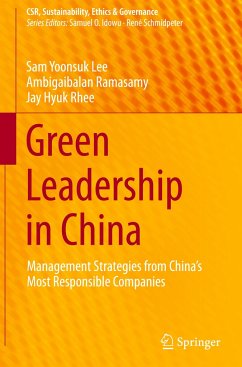 Green Leadership in China - Lee, Sam Yoonsuk;Ramasamy, Ambigaibalan;Rhee, Jay Hyuk