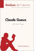 Claude Gueux de Victor Hugo (Analyse de l'oeuvre) (eBook, ePUB)