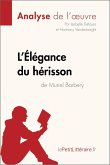 L'Élégance du hérisson de Muriel Barbery (Analyse de l'oeuvre) (eBook, ePUB)