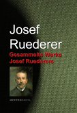 Gesammelte Werke Josef Ruederers (eBook, ePUB)