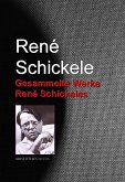 Gesammelte Werke René Schickeles (eBook, ePUB)