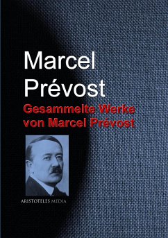 Gesammelte Werke von Marcel Prévost (eBook, ePUB) - Prévost, Marcel