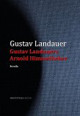 Gustav Landauers Arnold Himmelheber (eBook, ePUB)