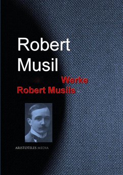 Gesammelte Werke Robert Musils (eBook, ePUB) - Musil, Robert