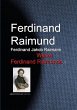 Gesammelte Werke Ferdinand Raimunds... - Bild 1