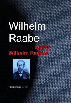 Gesammelte Werke Wilhelm Raabes (eBook, ePUB) - Raabe, Wilhelm