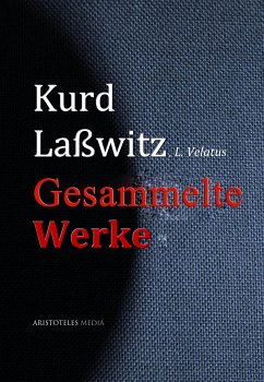 Gesammelte Werke (eBook, ePUB) - Laßwitz, Kurd