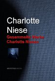 Gesammelte Werke Charlotte Nieses (eBook, ePUB)