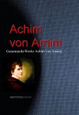 Gesammelte Werke Achim von Arnims (eBook, ePUB)
