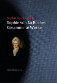 Sophie von La Roches gesammelte Werke (eBook, ePUB)