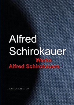 Gesammelte Werke Alfred Schirokauers (eBook, ePUB) - Schirokauer, Alfred