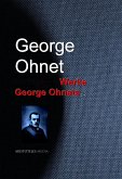 Gesammelte Werke George Ohnets (eBook, ePUB)