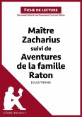 Maitre Zacharius suivi de Aventures de la famille Raton de Jules Verne (Fiche de lecture) (eBook, ePUB)